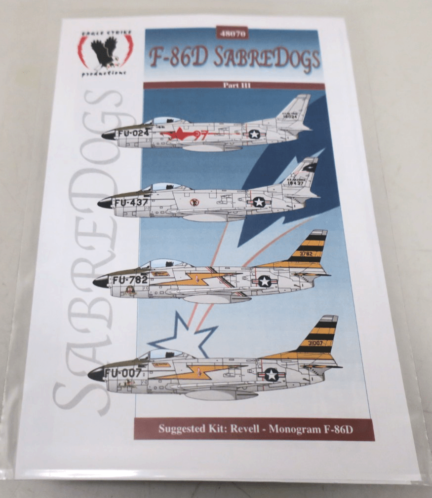 Eagle Strike - F - 86D SabreDogs Part III Decals 48070 - WISE GUYS HOBBIES LLC